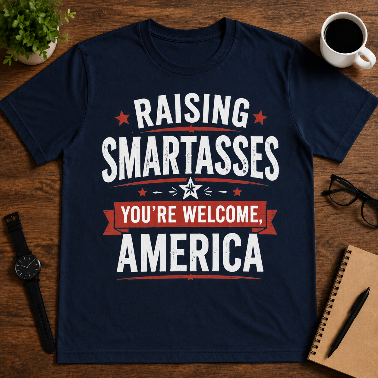 Raising Smartasses. You're Welcome, America