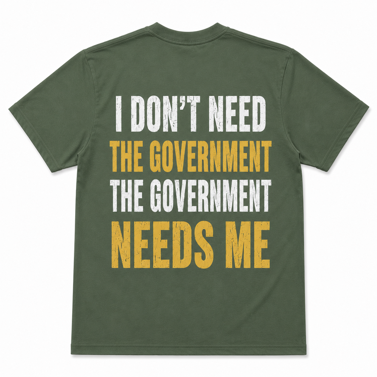 I Don't Need The Government, The Government Needs Me