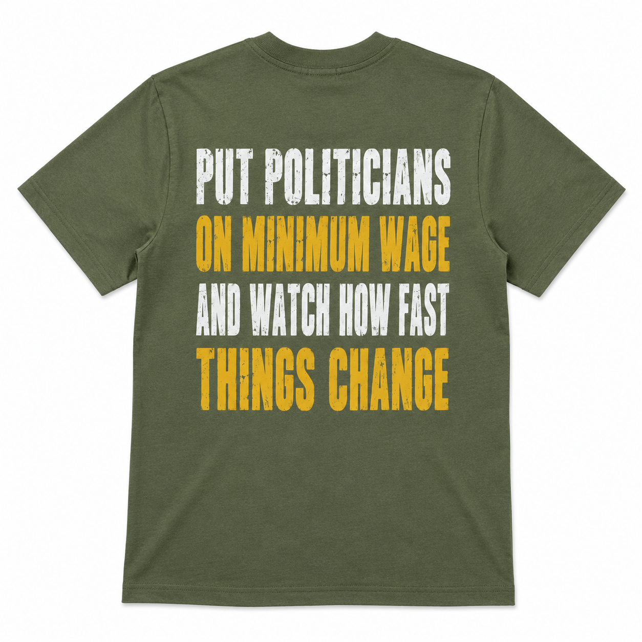 Put Politicians on Minimum Wage Funny T-Shirt