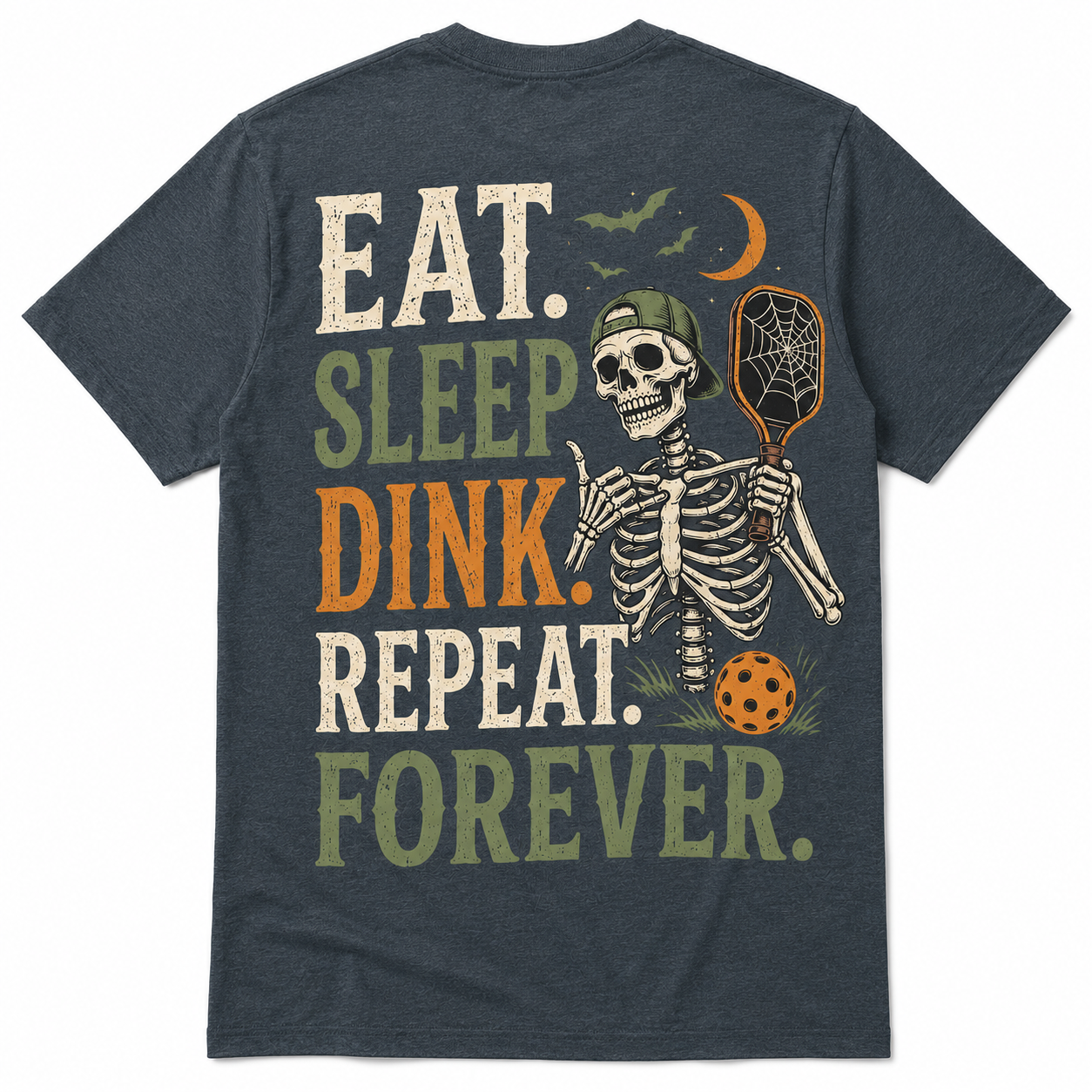 Eat Sleep Dink Repeat Forever Pickleball T-Shirt