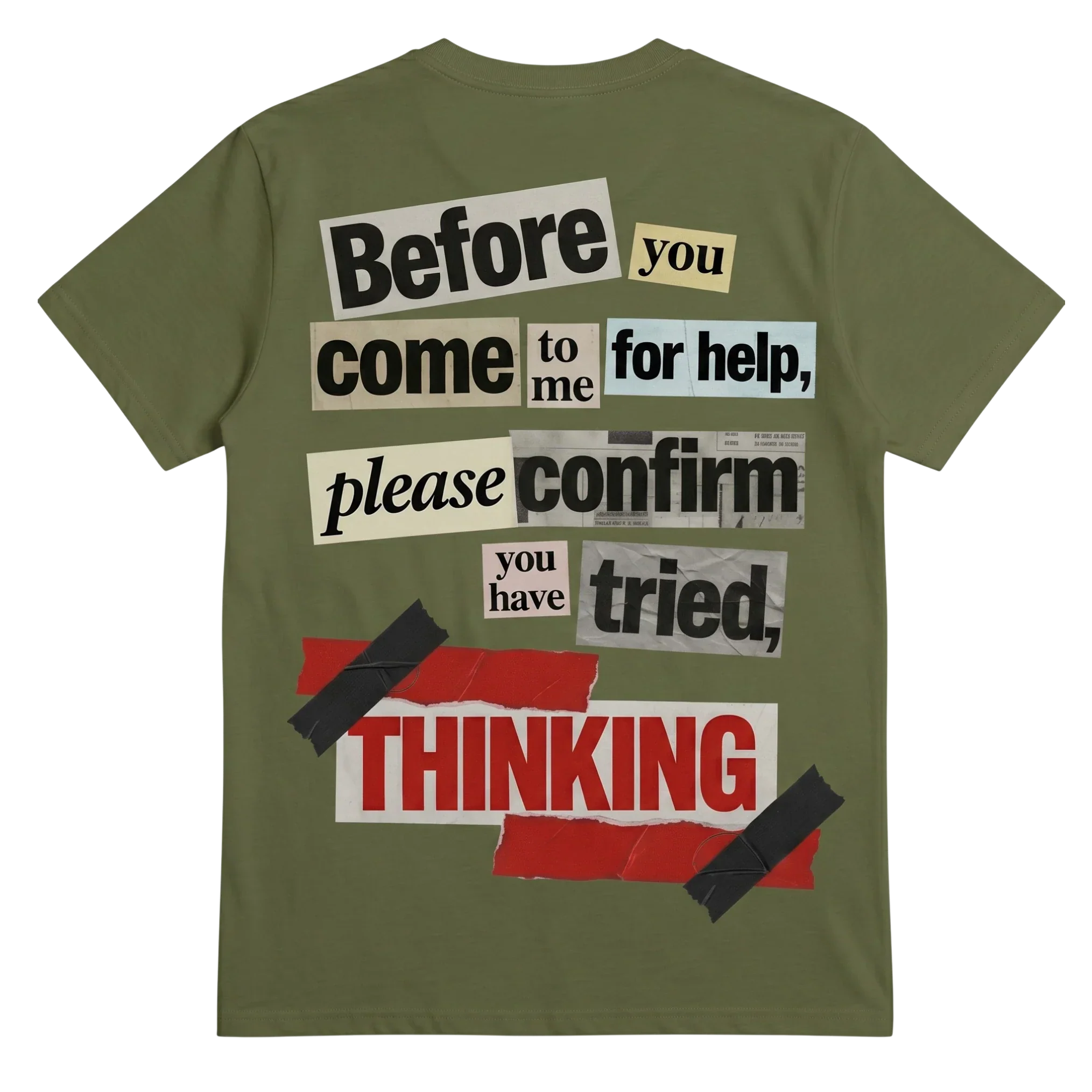 Confirm You Have Tried Thinking T-shirt