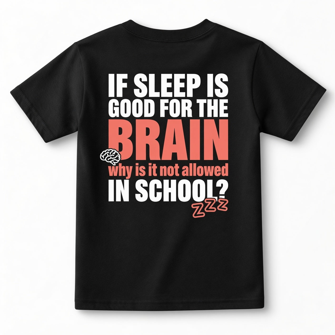 If Sleep Is Good for the Brain Funny Graphic T-Shirt