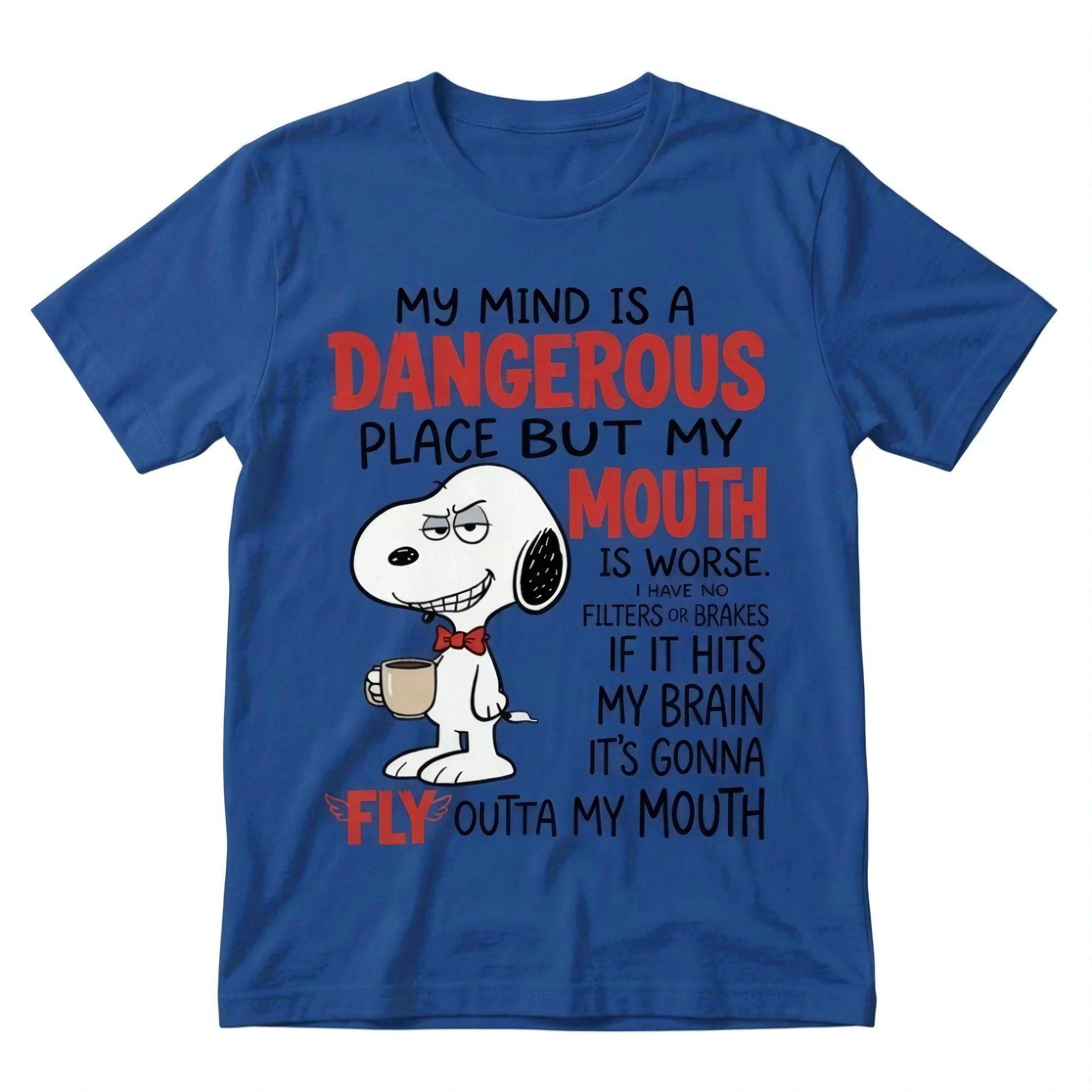 My Mind is a Dangerous place but my mouth is worse