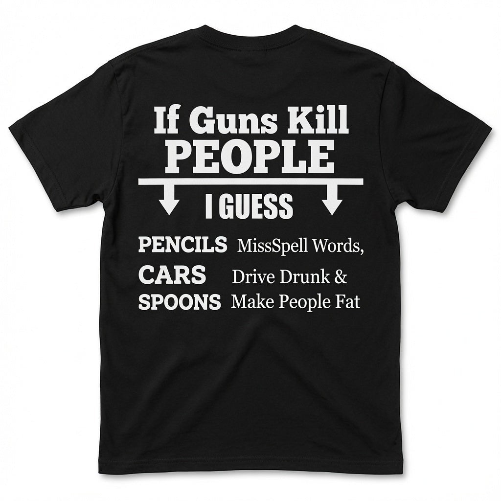 If Guns Kill people Unisex T-shirt