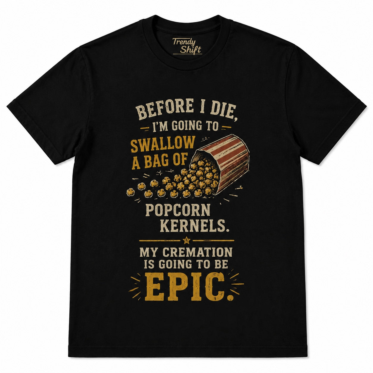 Popcorn Cremation T-Shirt