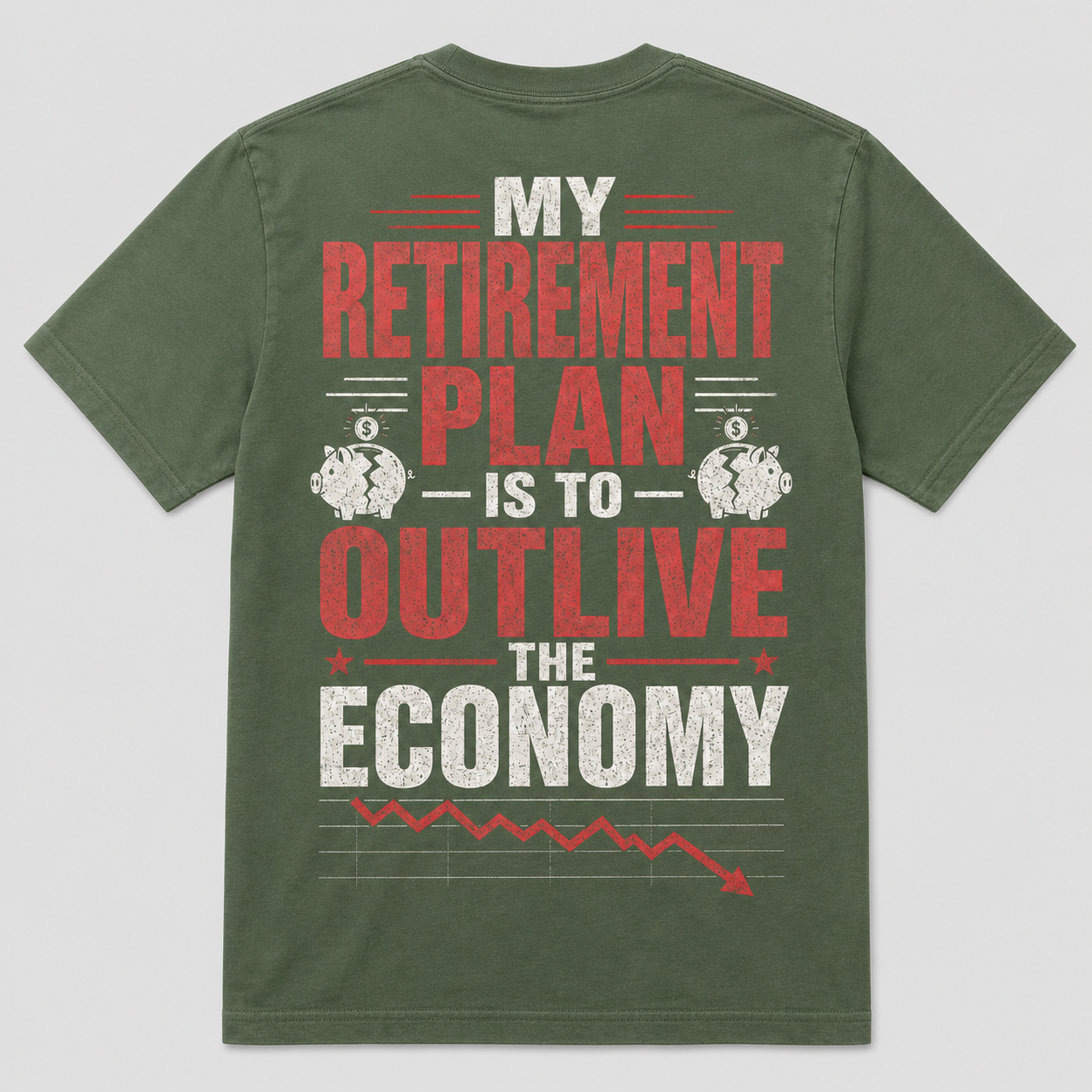 My Retirement Plan Economy Humor T-Shirt