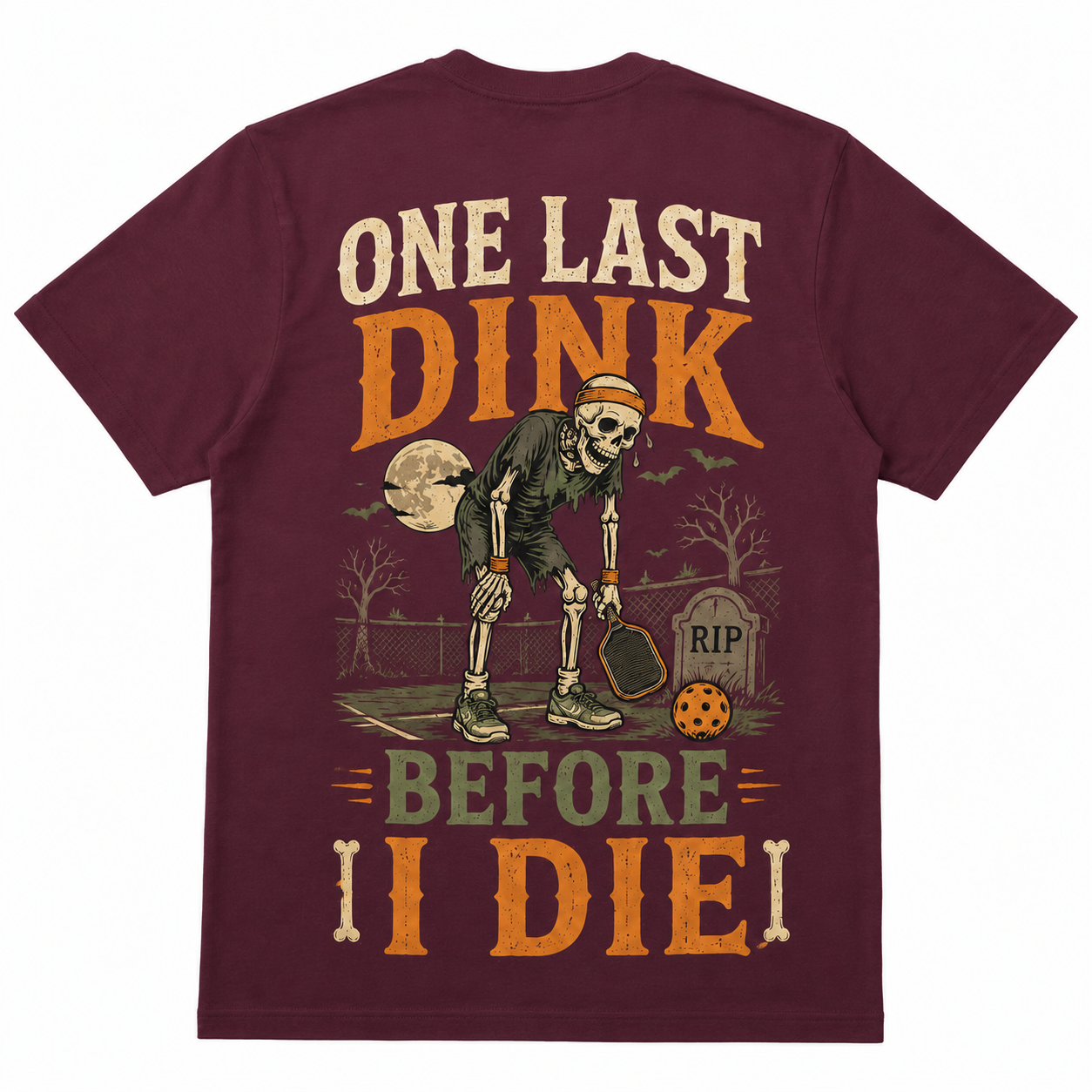 One Last Dink Before I Die Pickleball T-Shirt