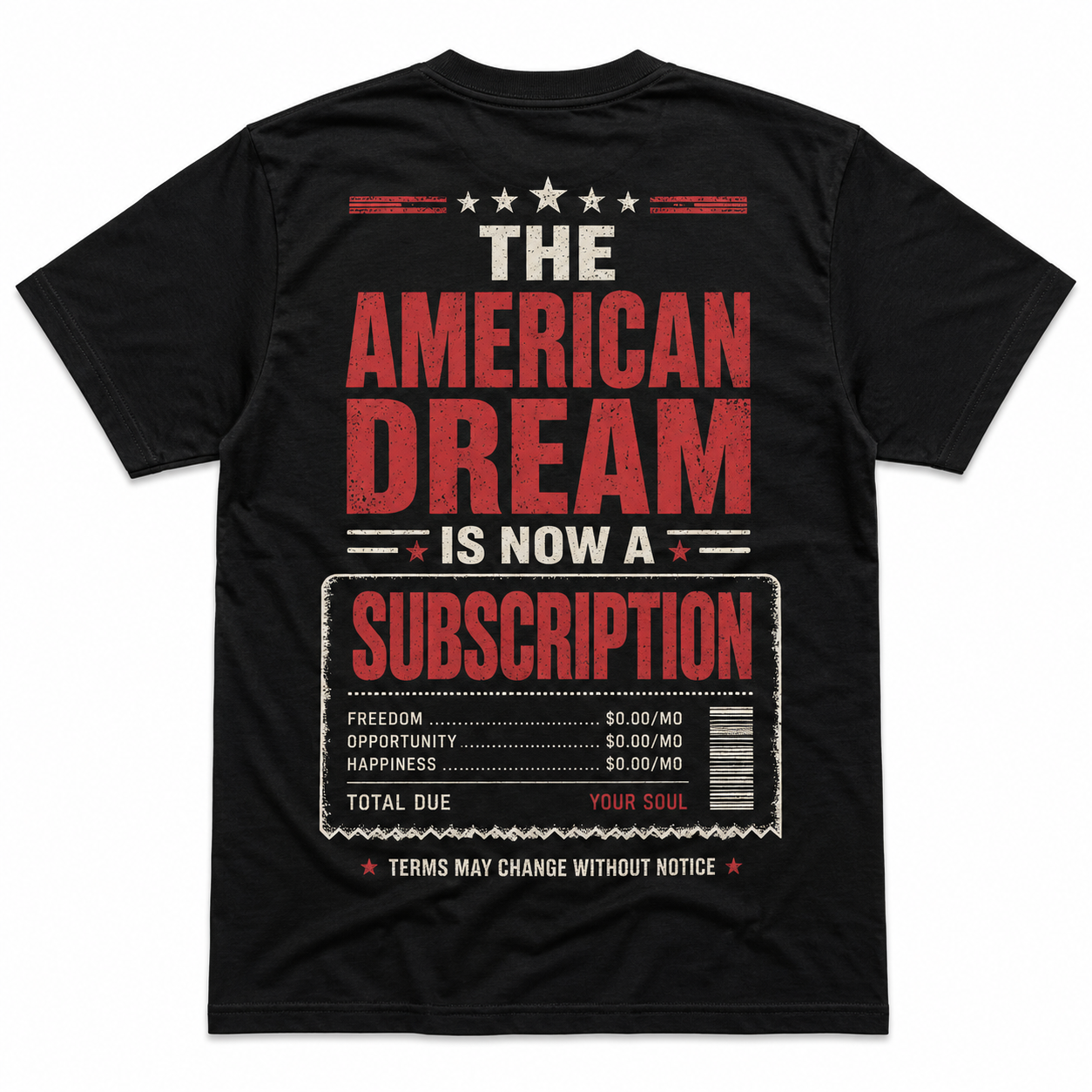 The American Dream Is Now a Subscription T-Shirt