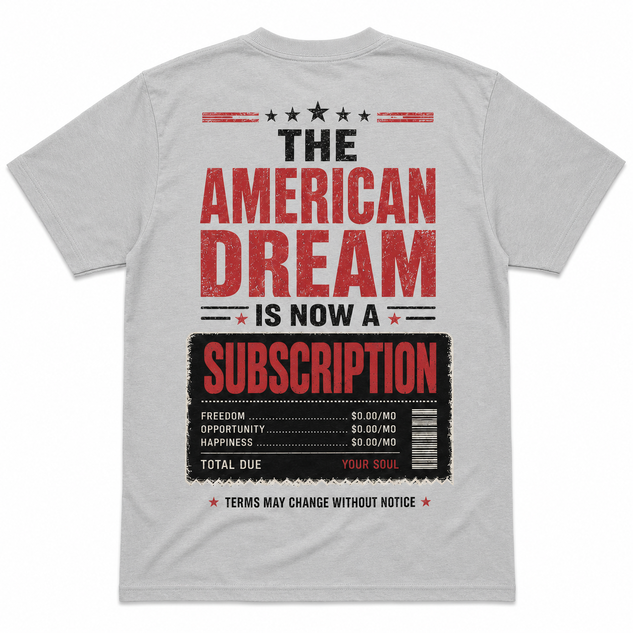 The American Dream Is Now a Subscription T-Shirt