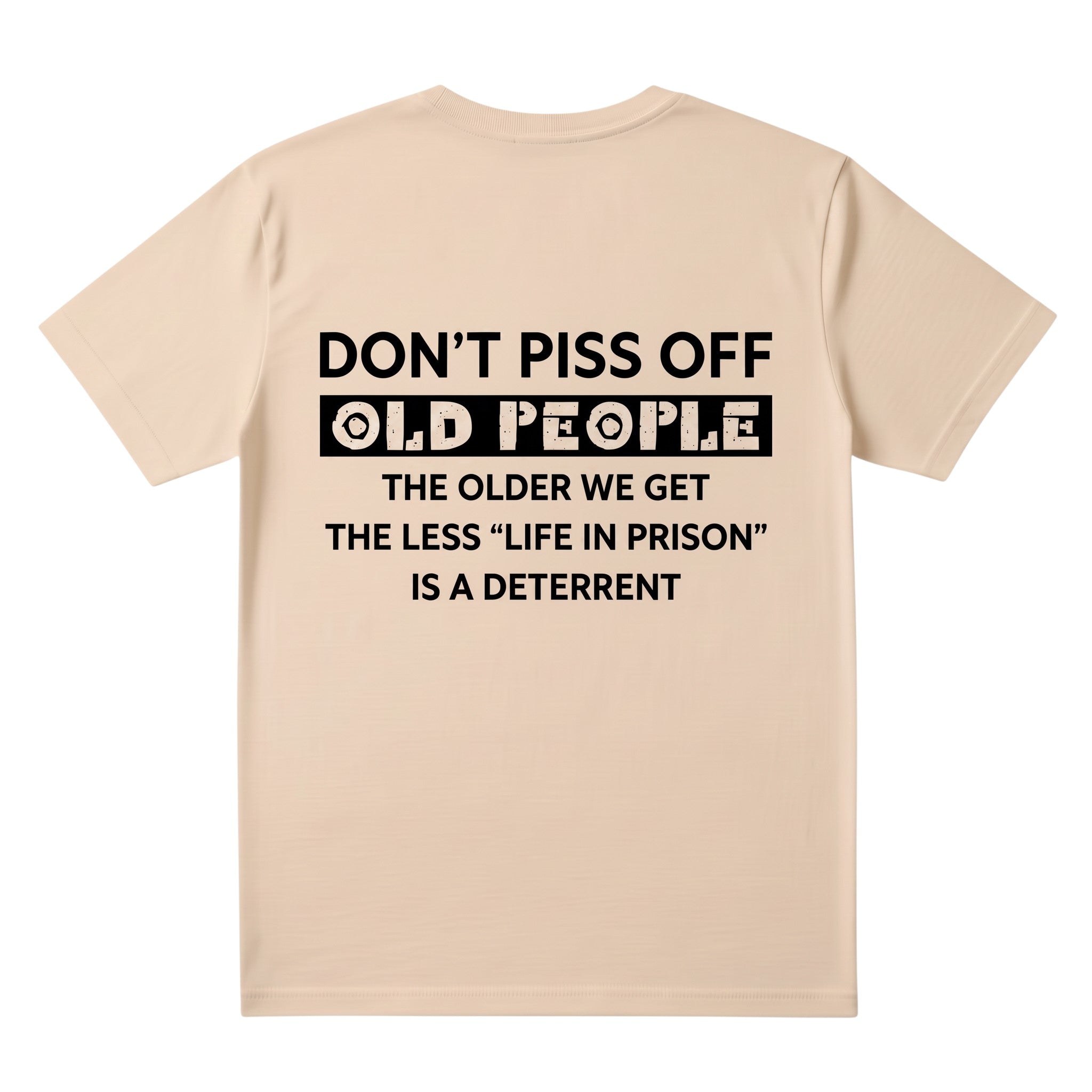 TrendyShift.Com beige unisex cotton t-shirt with bold black typography graphic featuring humorous quote on the back.