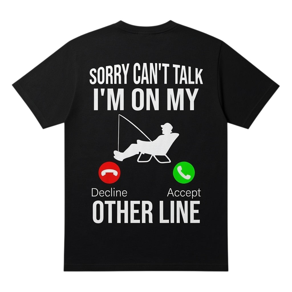 TrendyShift.Com black cotton t-shirt with Sorry can't talk I'm on my other line fishing graphic on the back