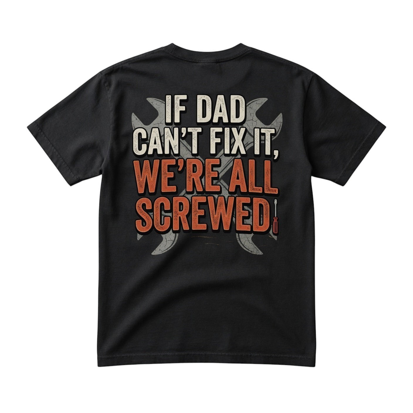 TrendyShift.Com black cotton t-shirt featuring a back graphic with crossed wrenches and If Dad Can't Fix It text.