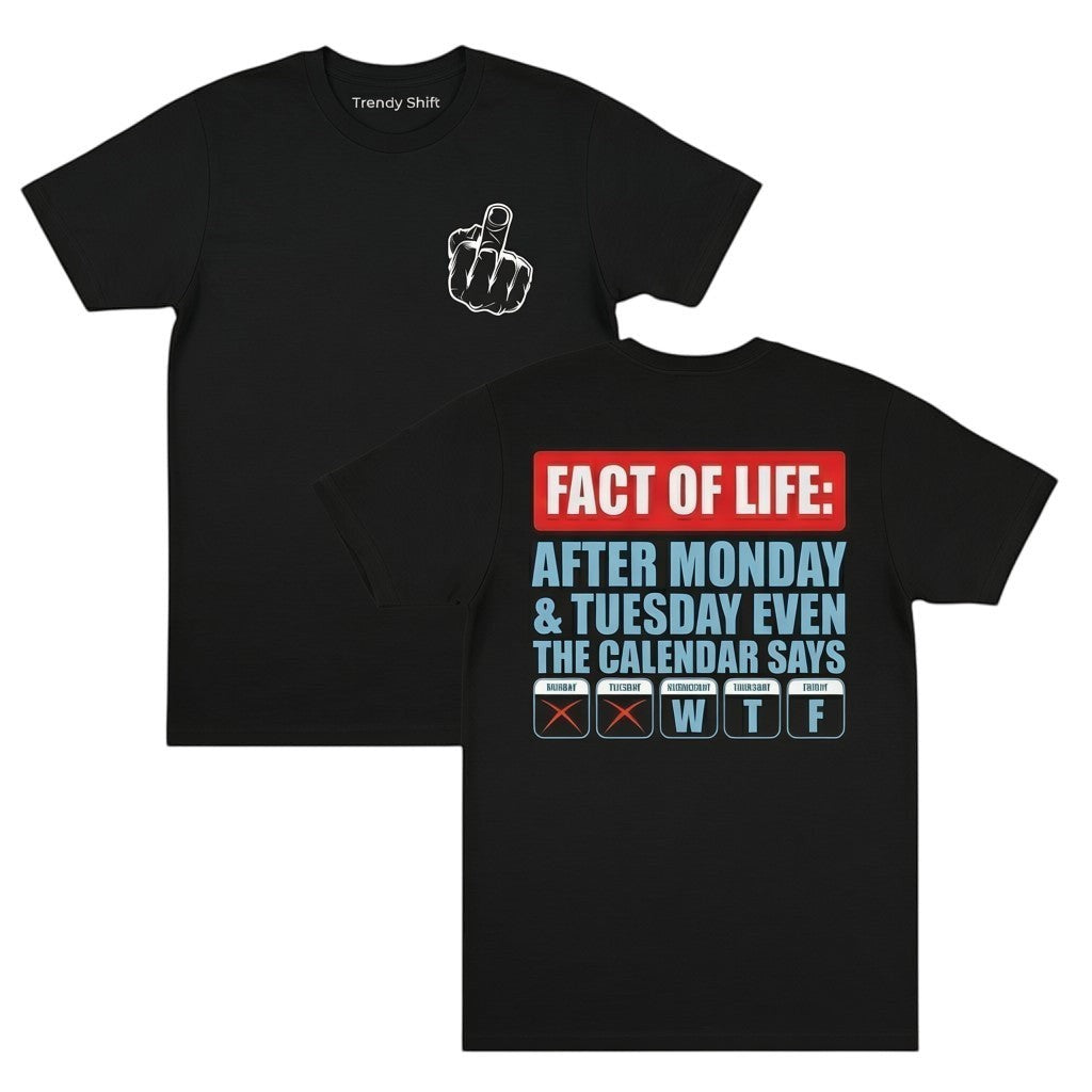 TrendyShift.Com black heavyweight cotton t-shirt with middle finger graphic on front and funny calendar text on back.