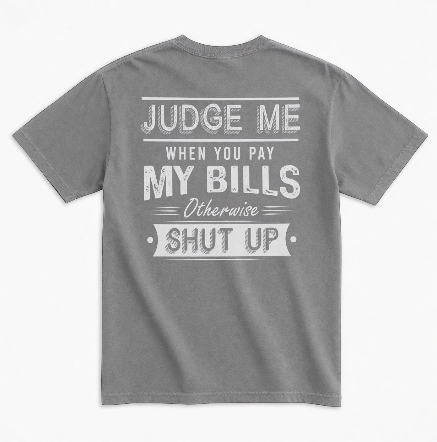 TrendyShift.Com unisex garment-dyed grey cotton t-shirt with distressed white typography print on the back