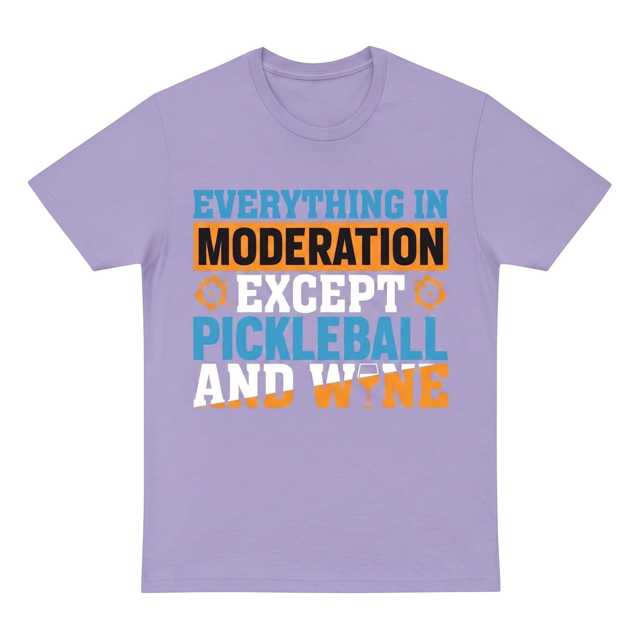 TrendyShift.Com lavender unisex cotton t-shirt with Everything in moderation except Pickleball and wine graphic print