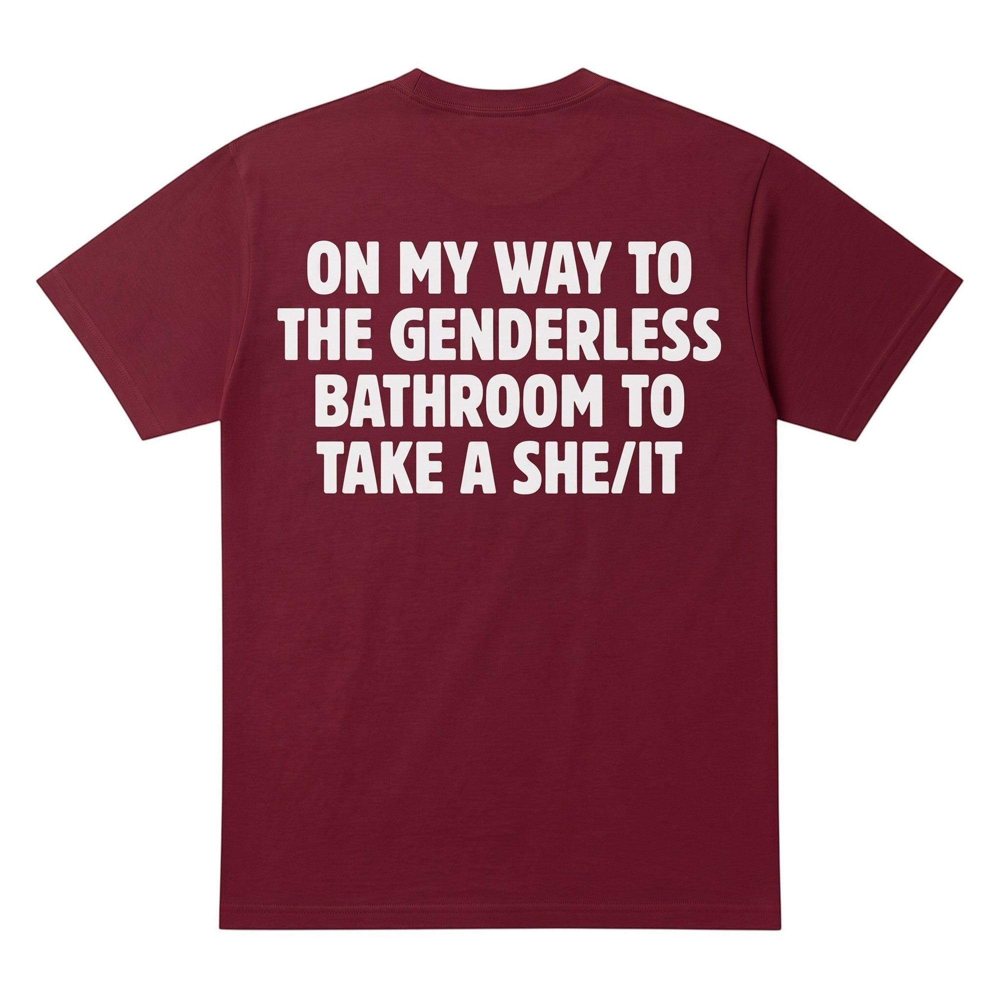 TrendyShift.Com maroon cotton t-shirt featuring bold white text about genderless bathrooms on the back.