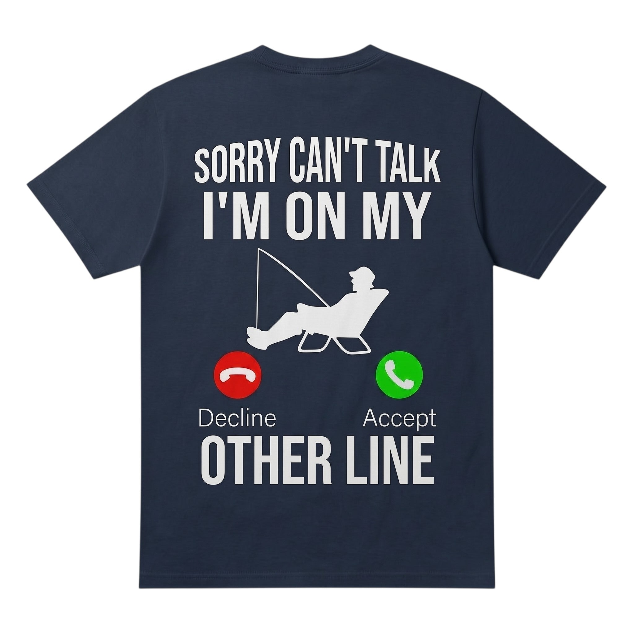TrendyShift.Com navy blue 100% cotton t-shirt featuring a fishing graphic with the text Sorry can't talk I'm on my Other line