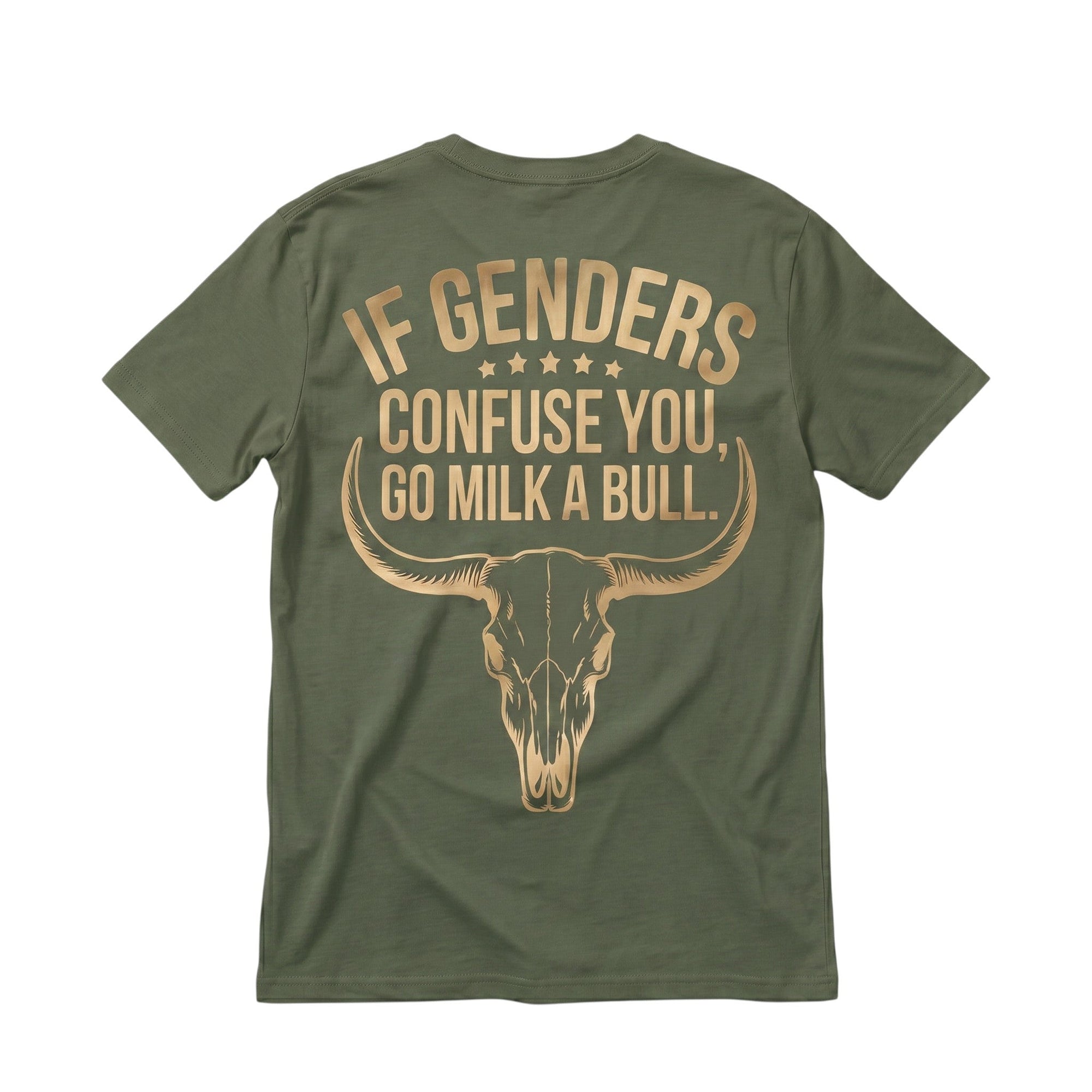 TrendyShift.Com olive green cotton t-shirt with a gold bull skull graphic and sarcastic text on the back