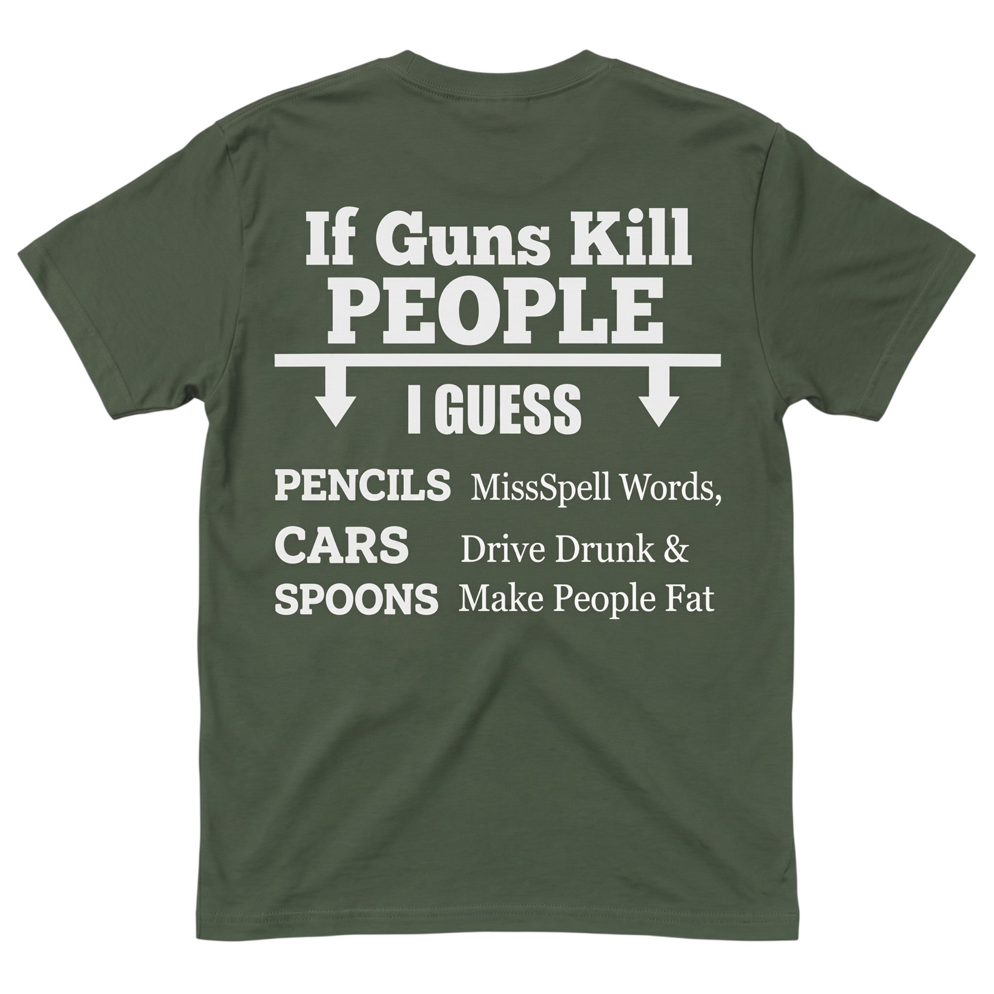 TrendyShift.Com olive green unisex cotton t-shirt featuring white satirical typographic design on the back