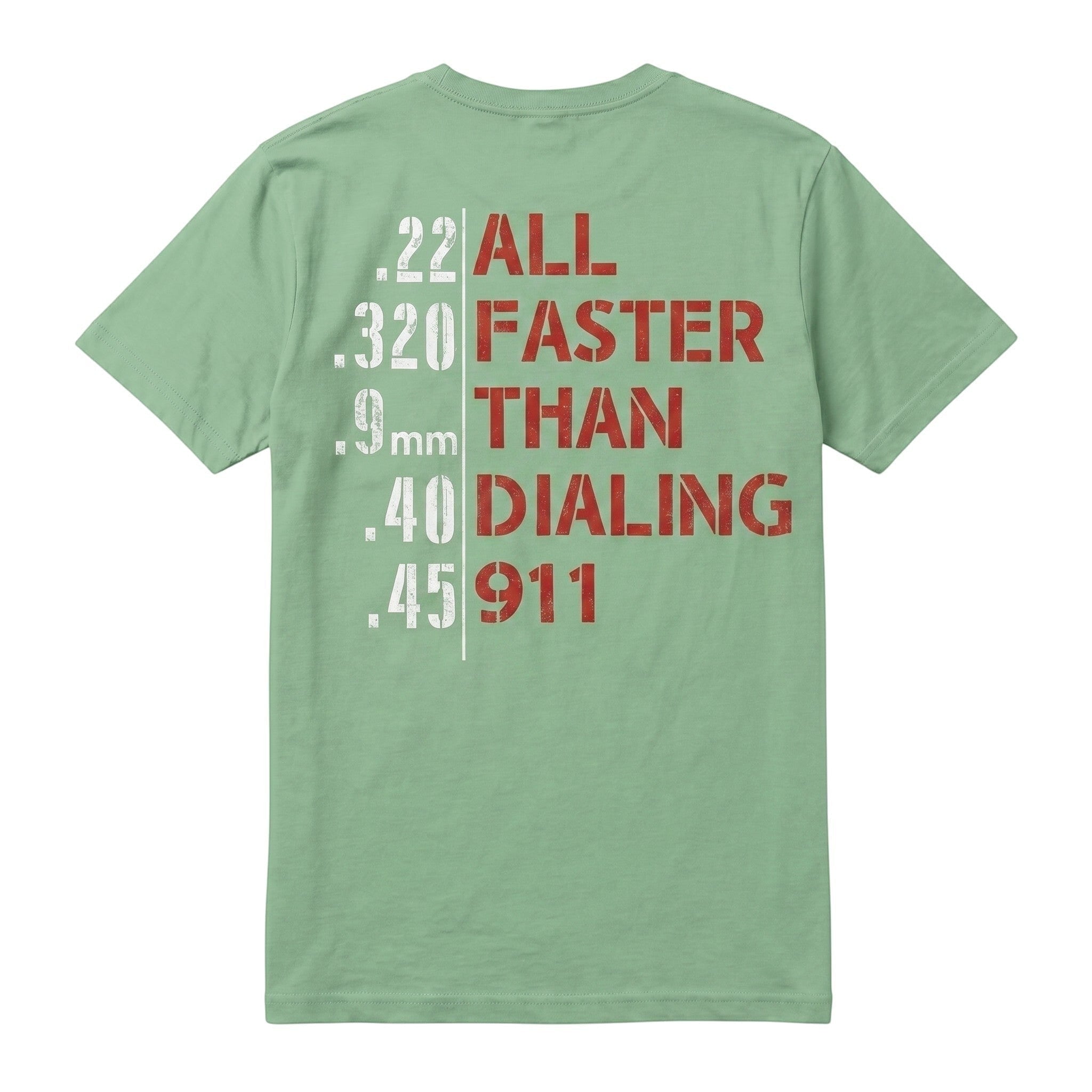 TrendyShift.Com sage green unisex t-shirt with red and white graphic print on the back featuring gun caliber text.