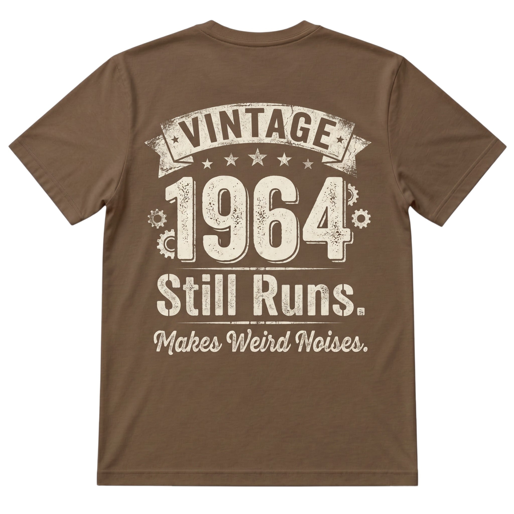 TrendyShift.Com brown 100% cotton t-shirt featuring a vintage 1964 Still Runs Makes Weird Noises graphic on the back.