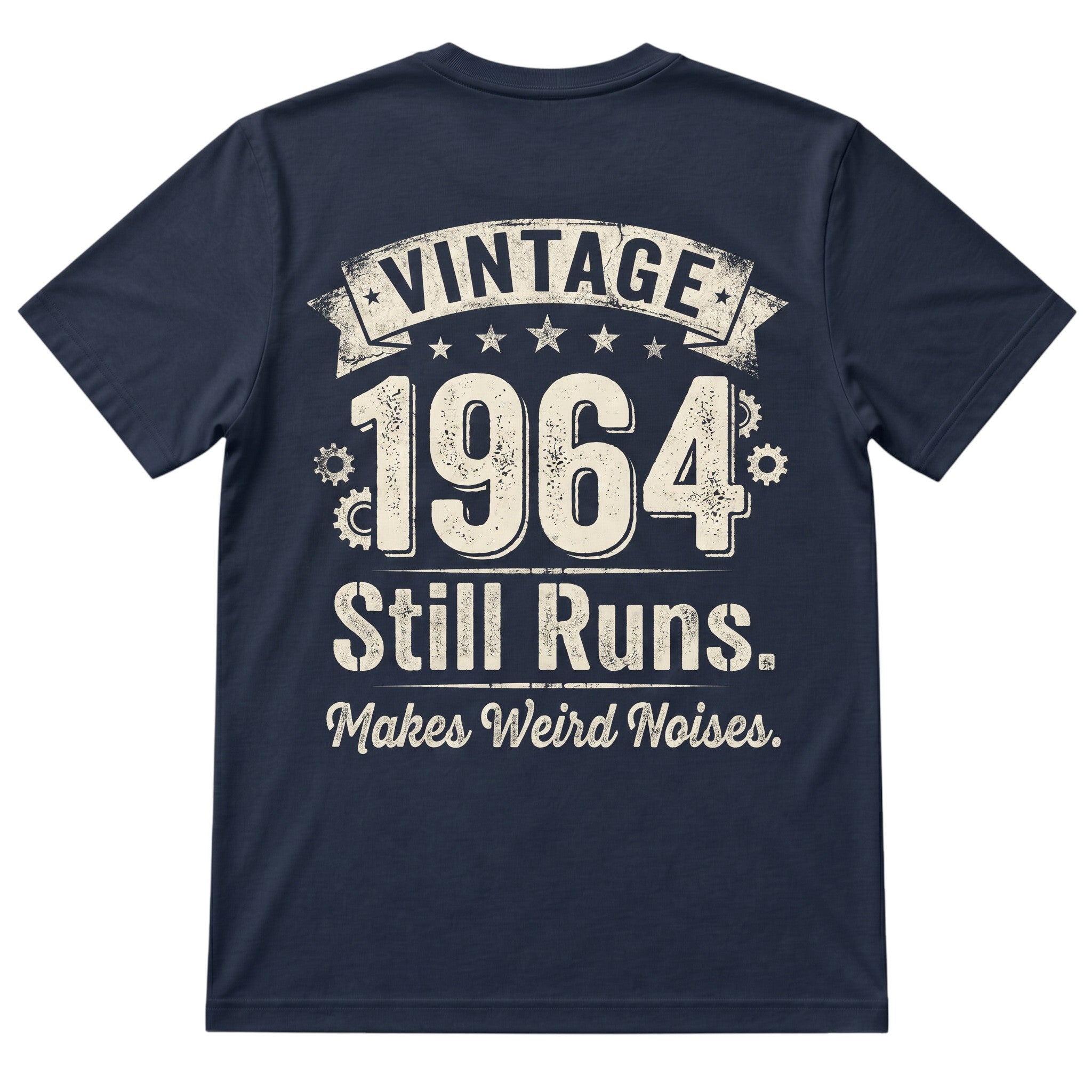TrendyShift.Com navy blue 100% cotton t-shirt with Vintage 1964 Still Runs Makes Weird Noises graphic print on back