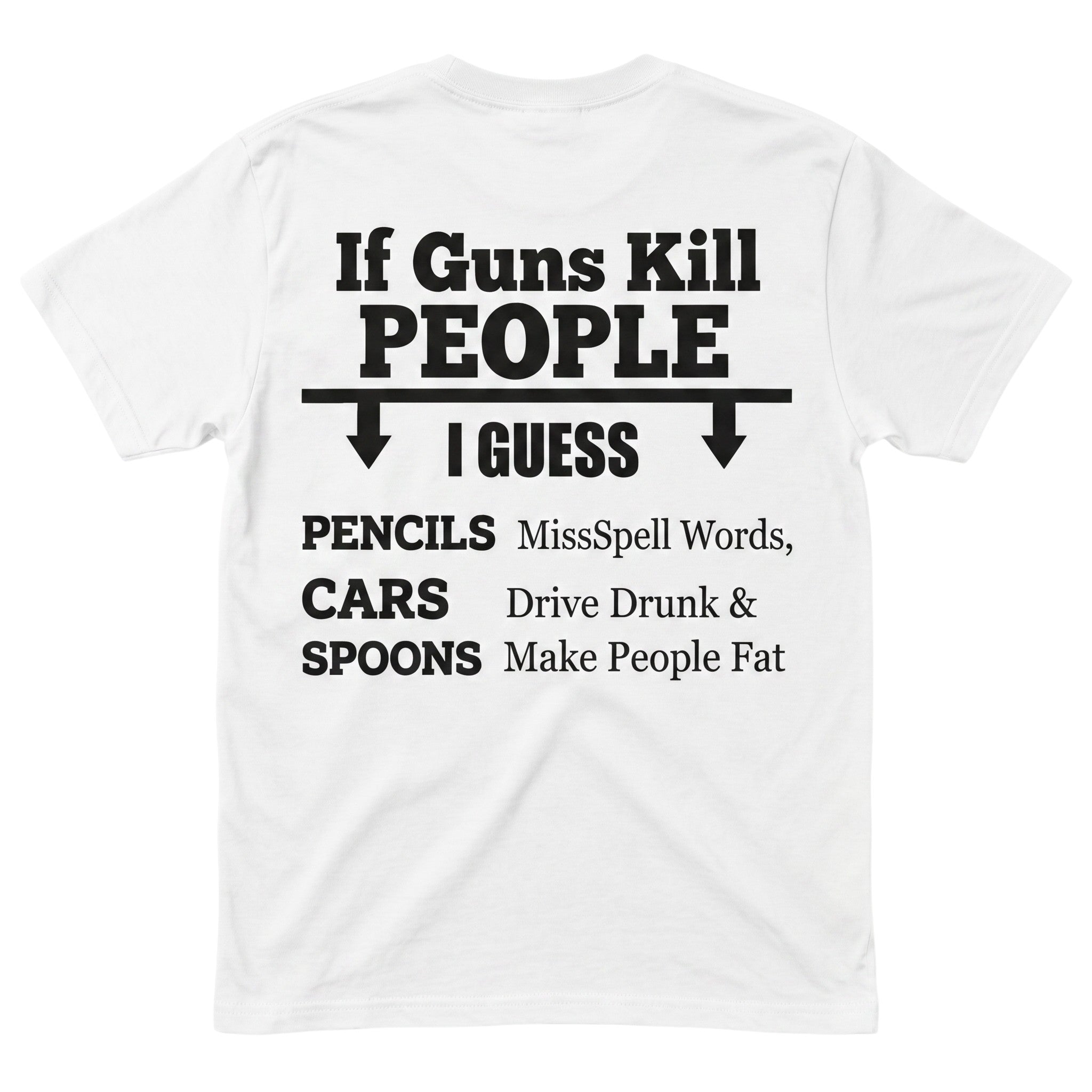 TrendyShift.Com white unisex cotton t-shirt featuring bold black typographic political satire graphic on the back