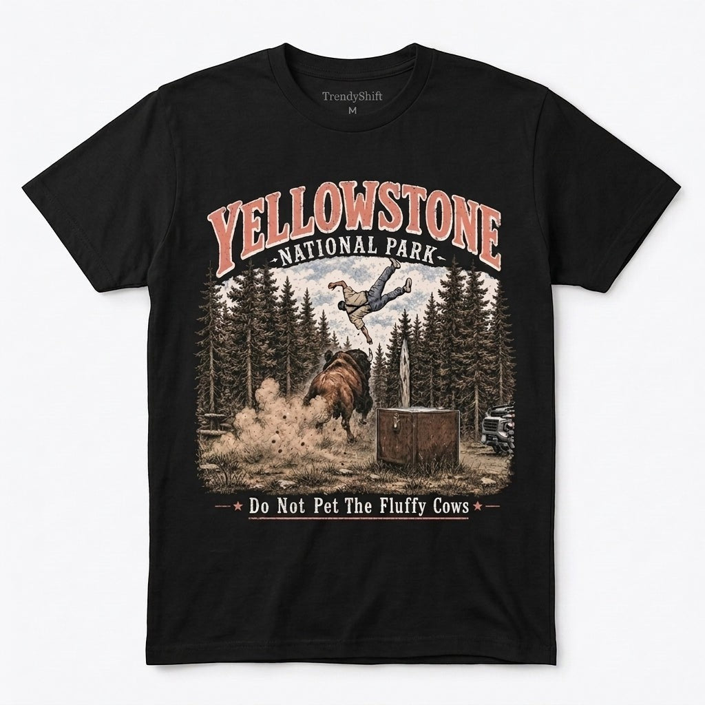 TrendyShift.Com black 100% cotton Yellowstone National Park graphic t-shirt featuring a bison and humorous text.